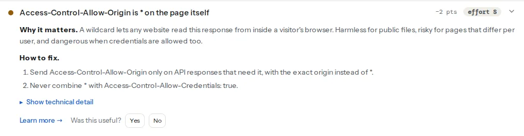 The CORS wildcard finding opened on a page that answers Access-Control-Allow-Origin: * to everyone: the finding title, the evidence line with the origin and credentials values, the plain-language explanation of what any site can read, and the fix lines